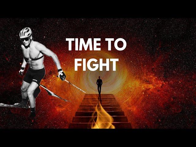 MOTIVATIONAL video for XC skiing | TIME TO FIGHT️