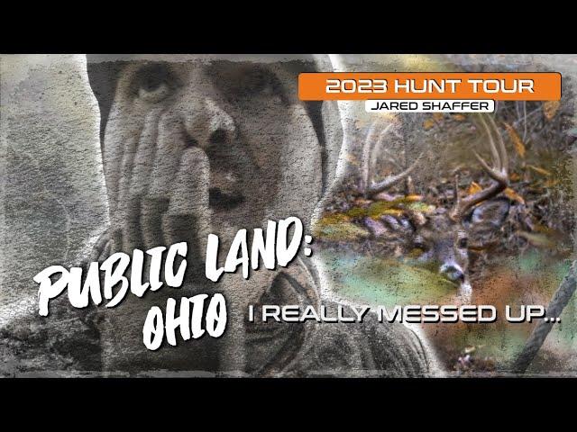 I MESSED UP! -Ohio Public Land-2023 Tethrd Hunt Tour