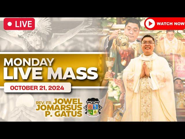 MONDAY FILIPINO LIVE MASS TODAY II OCTOBER 21, 2024 II FR. JOWEL JOMARSUS GATUS