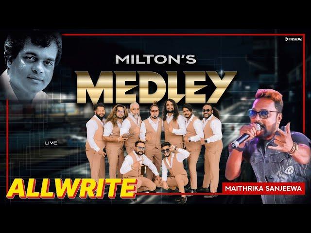 MILTON MALLAWARACHCHI MEDLEY I MAITHRIKA SANJEEWA WITH ALLWRITE I 2024