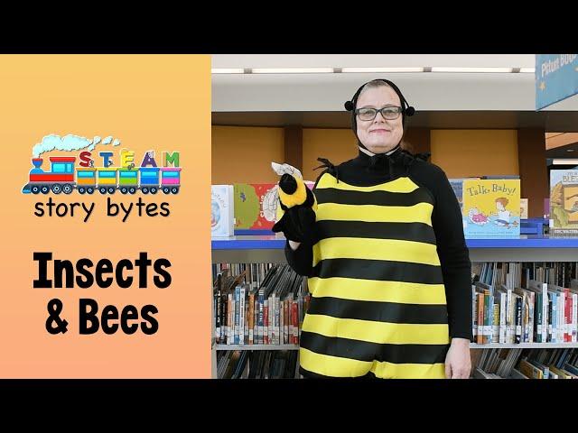 STEAM Story Bytes: Insects and Bees