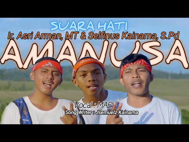 Suara Hati AMANUSA - MAE ( Official Music Video)