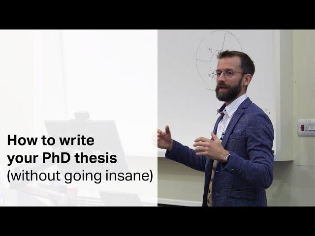 How to write your PhD thesis (without going insane)