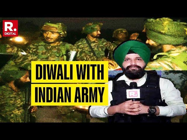 Republic Celebrates Diwali With Indian Army At LOC