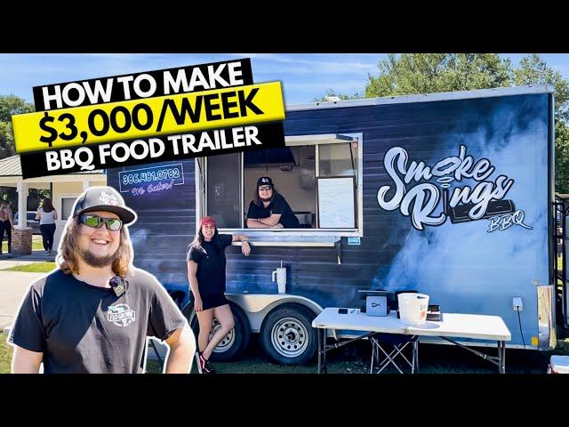 How to Start $3,000/Week BBQ Food Trailer Business