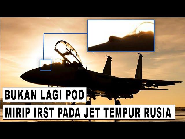 Ada Apa Dengan F-15, Kenapa Ada IRST Di Bagian Hidungnya?