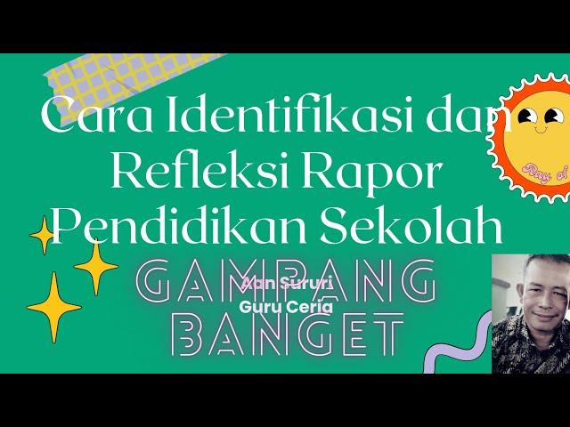 Cara Mudah Melakukan Refleksi Hasil Rapor Pendidikan untuk Perencanaan Sekolah Berbasis Data #pbd