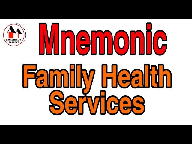 Mnemonic for Family Health Services / Family Health Nursing/ Community Health Nursing.