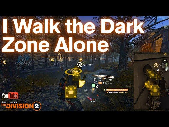 I Walk the Dark Zone Alone I The Division 2 Y6S3