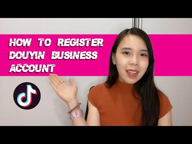 How to register Douyin Verified Business Account l Douyin Marketing Course