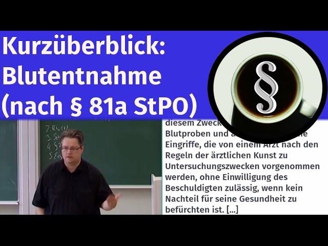 Kurzüberblick: Blutentnahme (nach § 81a StPO)