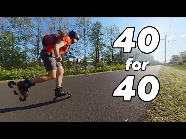 I Turned 40 so I Skated 40 Miles - Distance Inline Skating