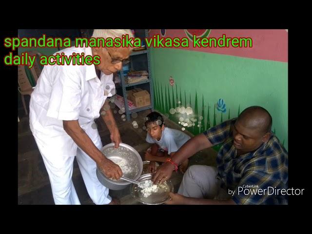 Spandana manasika vikasa kendrem Gannavaram . Daily Activities