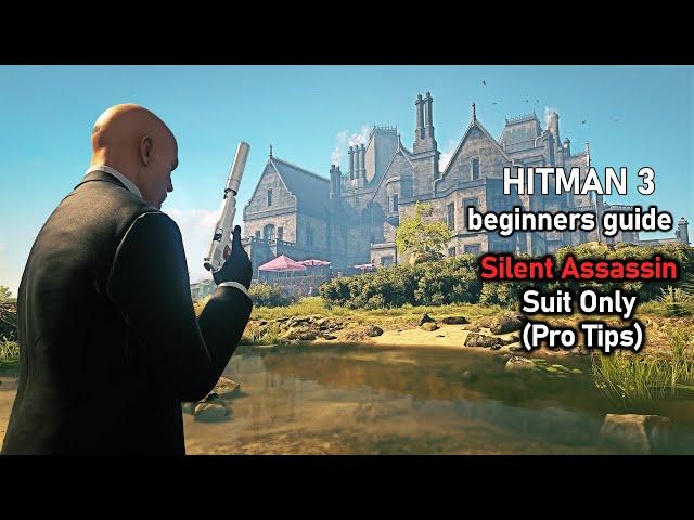 HITMAN 3 - Dartmoor/Death In The Family - Beginners guide - SA SO (Pro Tips)