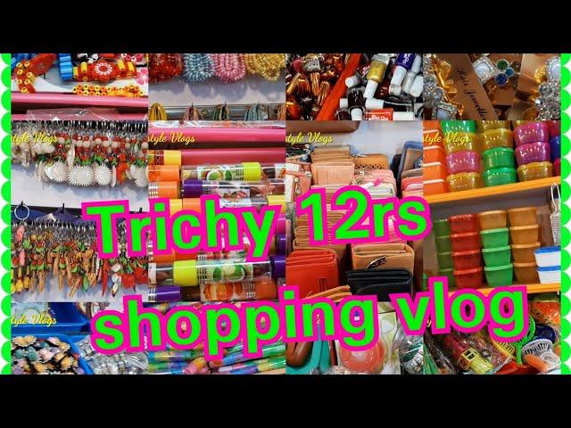 12rs shopping vlog in trichy/siva marketing shop in trichy/trichy 12rs shopping/shopping vlog trichy