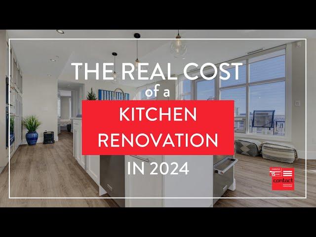 The Real Cost of a Kitchen Renovation in 2024!