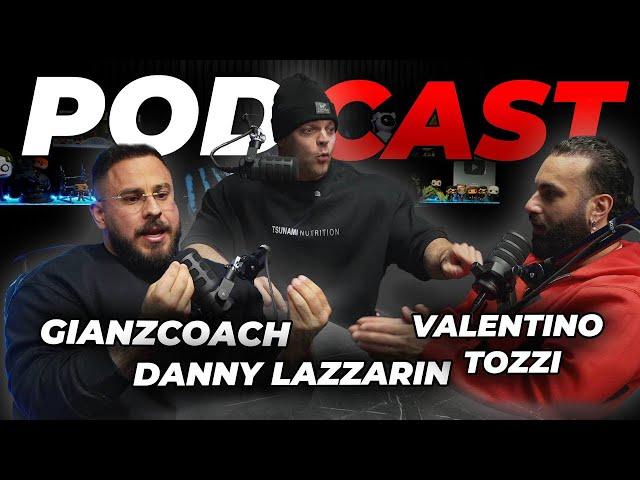 IL PODCAST ANABOLICO DI GIANZ COACH, DANNY LAZZARIN & VALENTINO TOZZI