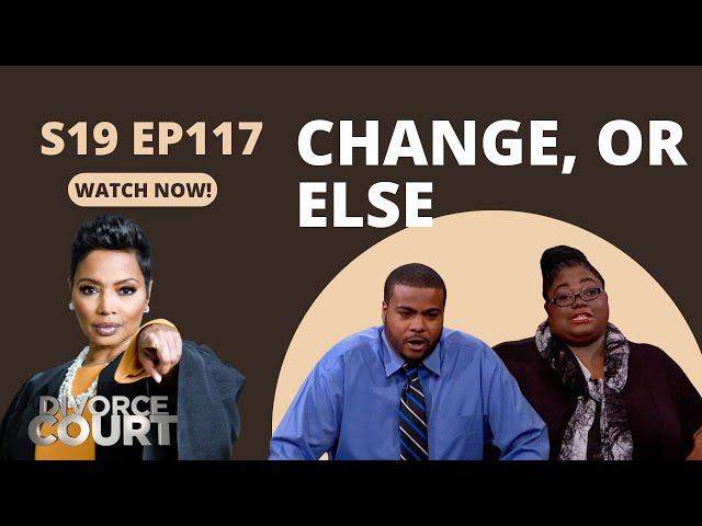 Change, or Else: Divorce Court - Pascha vs. Cornelius