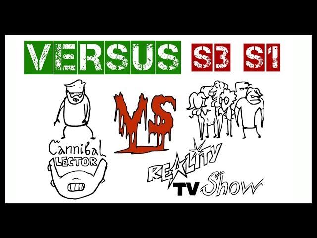 VERSUS | Cannibal Lector vs Reality TV Show