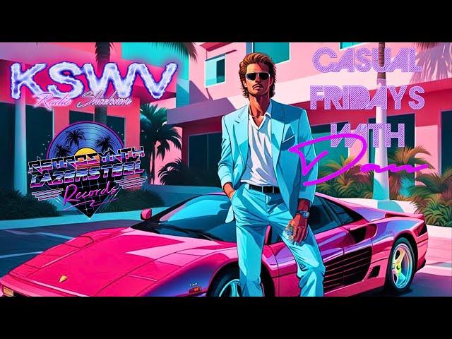 Synthwave -RetroSynth - KSWV Radio Shockwave - Casual Friday's With Dan - 08/02/2024