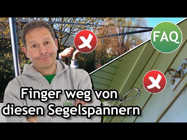 Sonnensegel befestigen: VERMEIDEN Sie diese 3 Spannmaterialien | FAQ ️ Pina