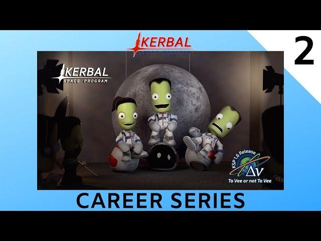 Kerbal Space Program: Breaking Ground Career (2)