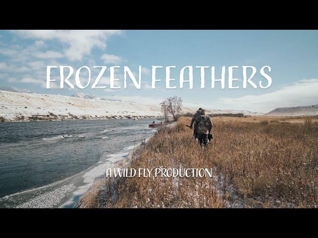 FROZEN FEATHERS | Fly Fishing in EXTREME Winter Conditions | Montana Cast & Blast