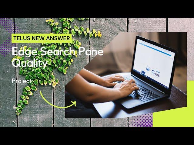 Project Edge Search Pane Quality || UHRS Telus Answer Key