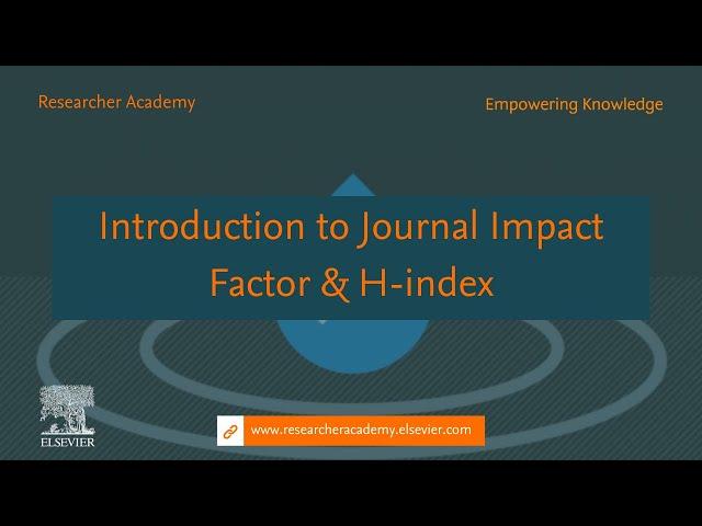 Introduction to Journal Impact Factor & H index