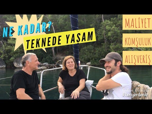 Teknede Yaşam Maliyeti, Komşuluk, İhtiyaçlar... Her Yer Deniz (19. Bölüm)