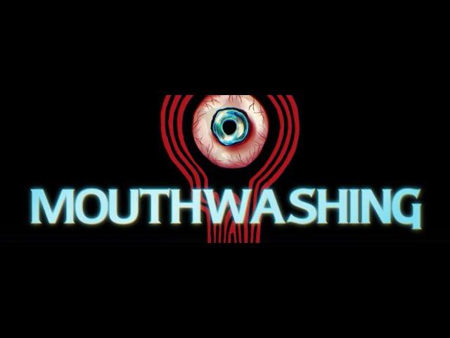 Playing MOUTHWASHING