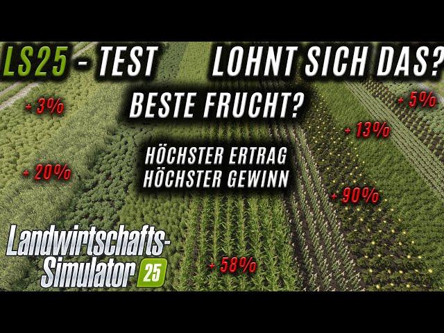 LS25 Test - Welche Frucht bringt den größten Gewinn? Ertrag und Gewinn aller LS25 Früchte!