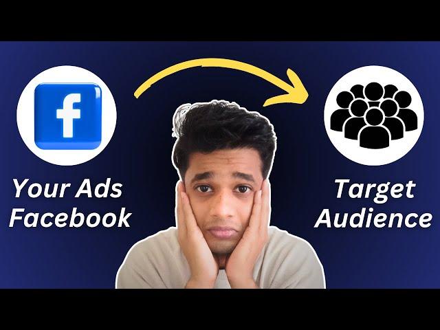 How Facebook decides to show your ads to your target audience?