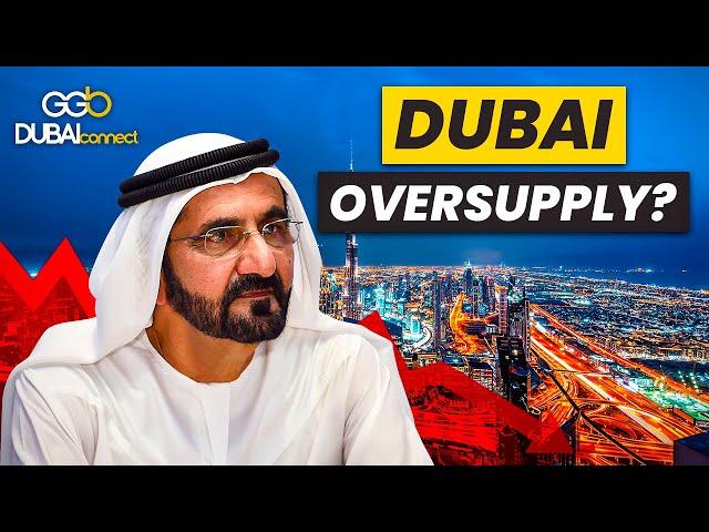 Is Dubai Facing an Oversupply in Real Estate? | Dubai Real Estate Insights