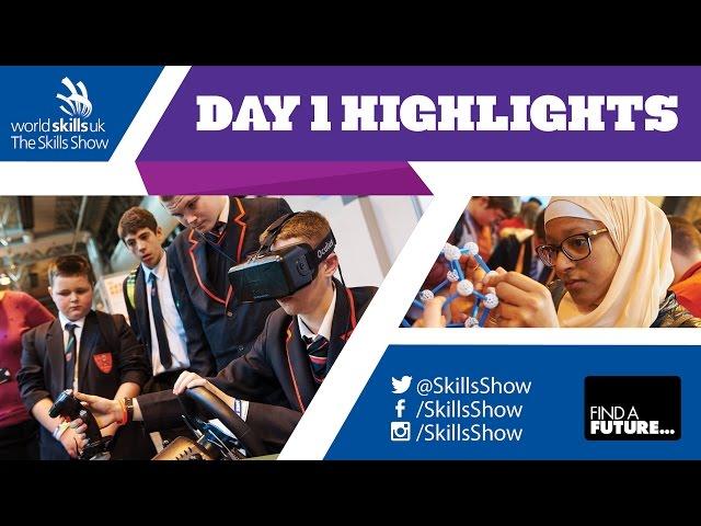 The Skills Show 2015 - Day 1 Highlights