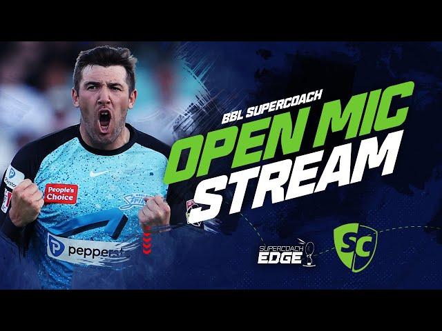 BBL SuperCoach 24/25 | Round 2: Open Mic Stream