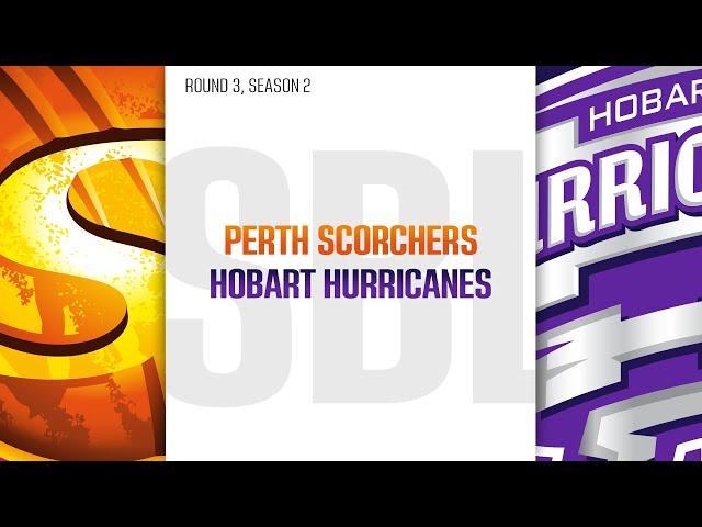 Simulation Bash League | Season 2 | Round 3 | Perth Scorchers v. Hobart Hurricanes