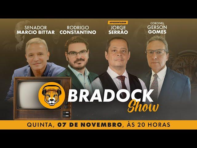 Bradock Show 07/11/24 - Jorge Serrão, Rodrigo Constantino, Senador Marcio Bittar e Cel Gerson Gomes