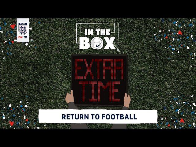 Return to Football | EXTRA TIME