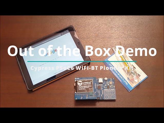 Unboxing and OOB Demo | Cypress PSoC6 WiFi-BT Pioneer Kit | RoadTest Review