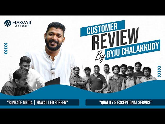 Byju, MD of Sunface Media Praises Hawaii LED | LED Screen Manufactures | INDIA UAE KSA QATAR USA