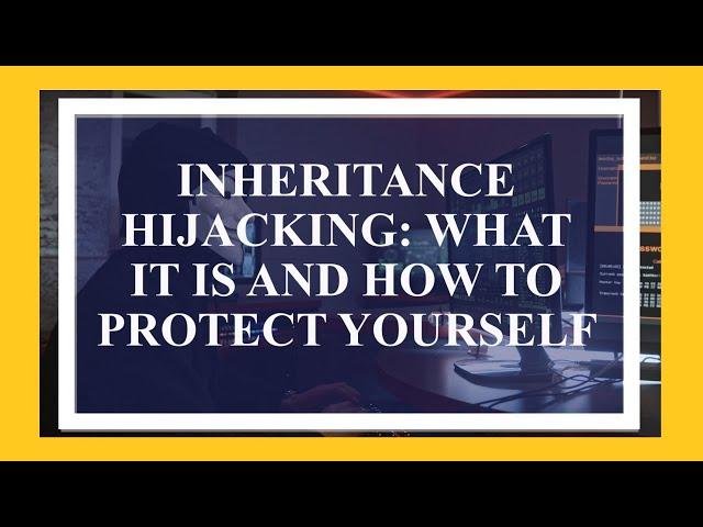 Inheritance Hijacking: What It Is & How to Prevent It