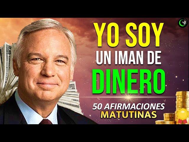 50 AFIRMACIONES Y DECLARACIONES YO SOY PARA ATRAER RIQUEZA Y ABUNDANCIA JACK CANFIELD Y BRIAN TRACY