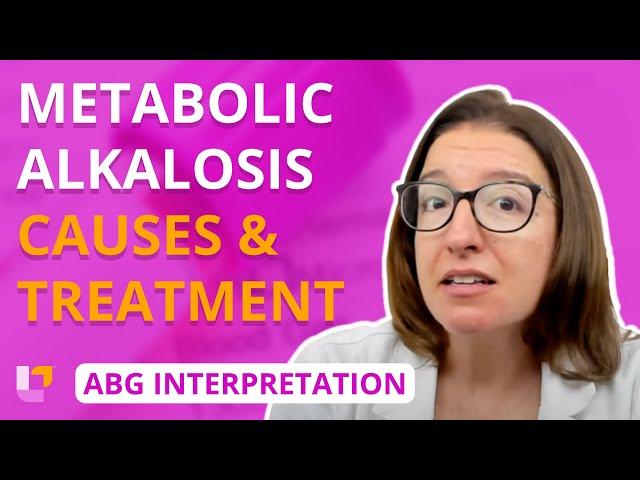 Metabolic Alkalosis - ABG Interpretation | @LevelUpRN