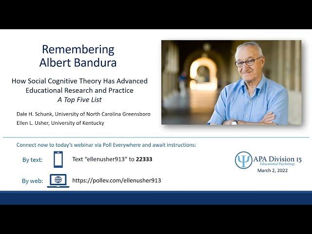 Division 15 Webinar - Remembering Albert Bandura (Featuring Dr. Dale H. Schunk & Dr. Ellen L. Usher)