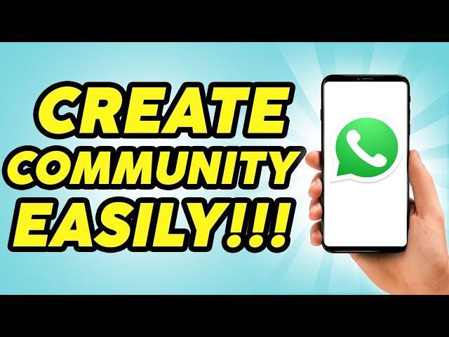 How To Create Community Group In WhatsApp Business - 2024