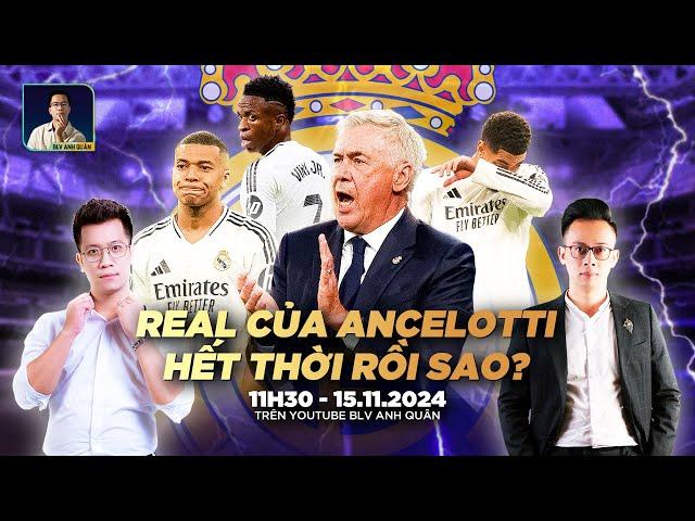 REAL MADRID CỦA ANCELOTTI ĐÃ HẾT THỜI? | WE SPEAK FOOTBALL | NHÀ BÁO MINH VIỆT | BLV ANH QUÂN