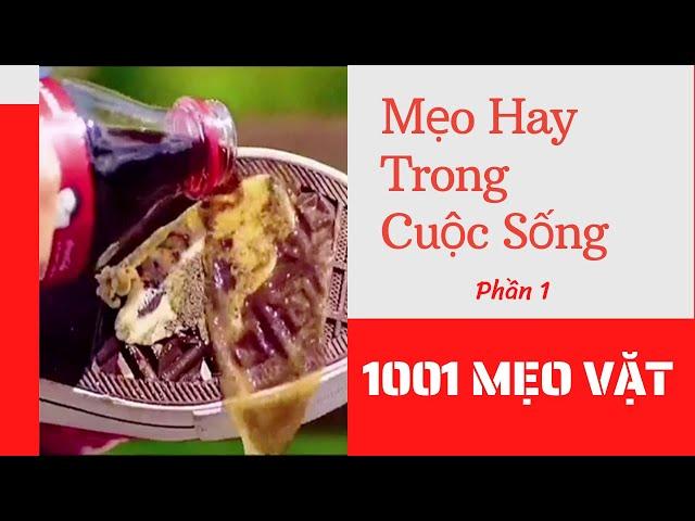 1001 Mẹo Vặt - Mẹo Hay Trong Cuộc Sống P1