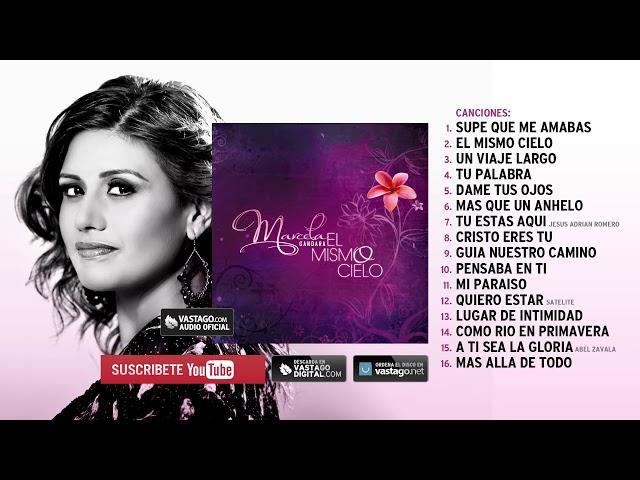 1 hora de música con Marcela Gandara ( Audio Oficial_