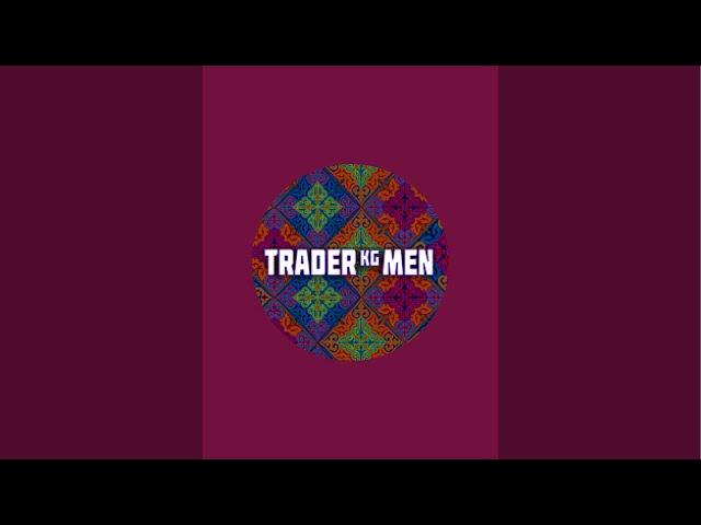 Nursultan Trader KG в прямом эфире!